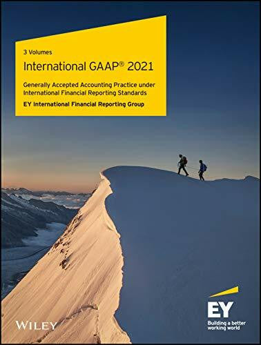 Ernst & Young LLP International GAAP 2021: Generally Accepted Accounting Practice Under International Financial Reporting Standards: Global Edition