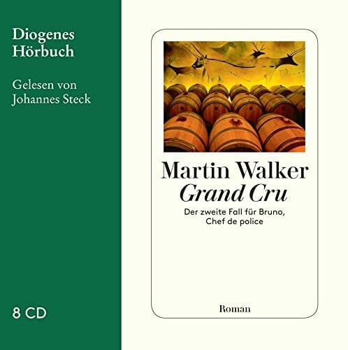 Steck, Johannes Grand Cru: Der zweite Fall für Bruno, Chef de police (Diogenes Hörbuch)