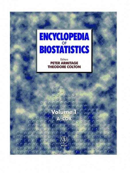 Colton, Theodore Encyclopedia of Biostatistics: 6 Volume Set