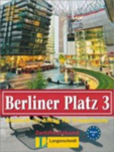 Kaufmann, Susan, et al Berliner Platz 3 NEU - Lehr- und Arbeitsbuch 3 mit 2 Audio-CDs: Deutsch im Alltag (Texto)