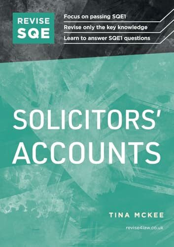 McKee, Tina Revise SQE Solicitors' Accounts: SQE1 Revision Guide