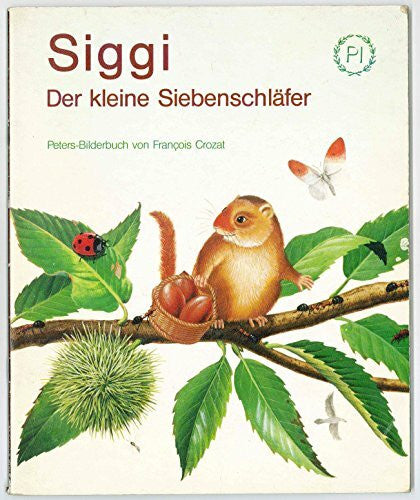 Siggi. Der kleine Siebenschläfer