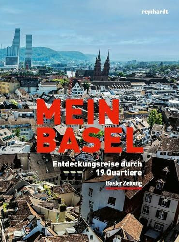 Basler Zeitung Mein Basel: Entdeckungsreise durch 19 Quartiere