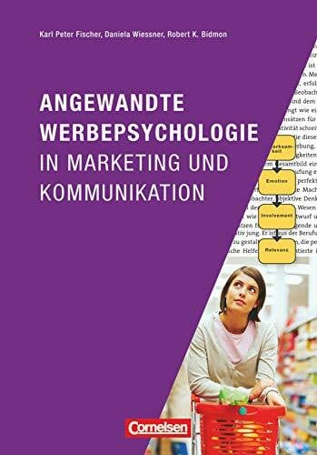 Bidmon, Robert K. Marketingkompetenz - Fach- und Sachbücher: Angewandte Werbepsychologie in Marketing und Kommunikation - Fachbuch