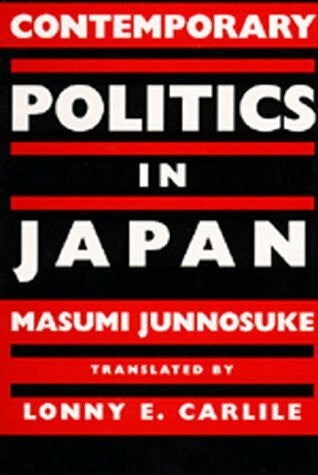 Carlile, Lonny E. Contemporary Politics in Japan