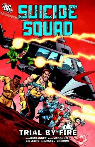 Hunt, Dave Suicide Squad 1: Trial By Fire