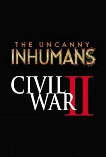 Soule, Charles Uncanny Inhumans Vol. 3: Civil War II
