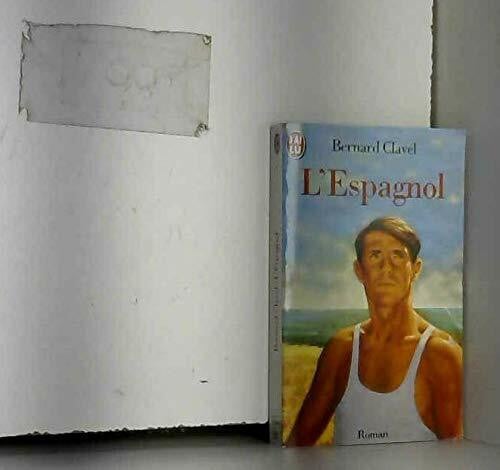 Clavel, Bernard L'Espagnol