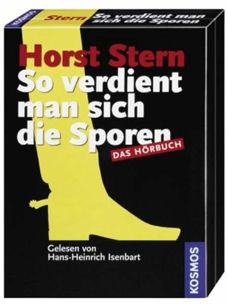 Isenbart, Hans-Heinrich So verdient man sich die Sporen: Das Hörbuch
