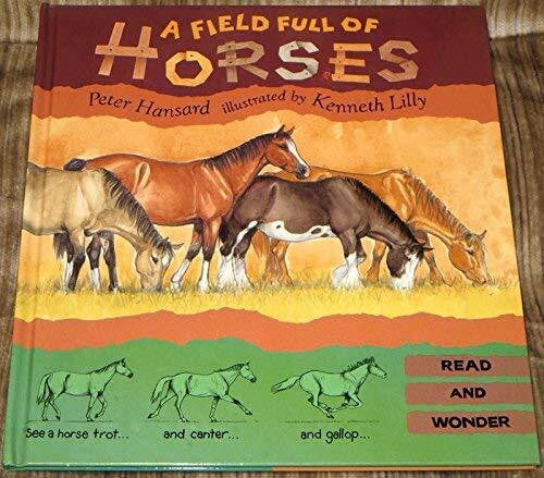 Lilly, Kenneth A Field Full of Horses (Read and Wonder)