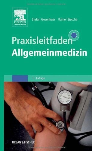 Ziesché, Rainer Praxisleitfaden Allgemeinmedizin
