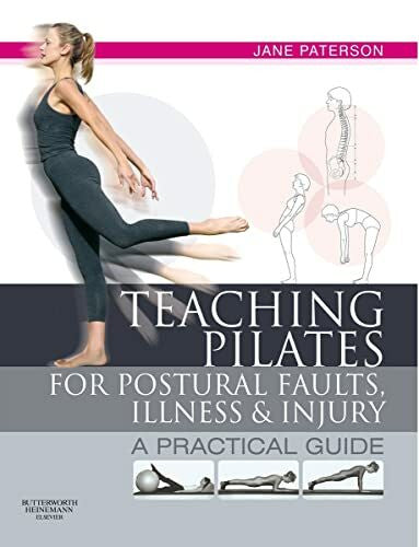 Paterson Teaching pilates for postural faults, illness and injury: a practical guide