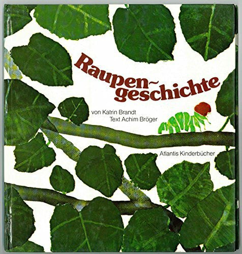 Achim Bröger Raupengeschichte.