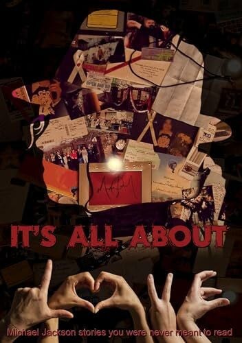 Winterholler, Sonja It's all about L.O.V.E.: Michael Jackson stories you were never meant to read