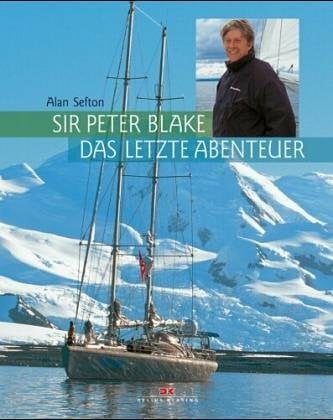 Sefton, Alan Sir Peter Blake - das letzte Abenteuer