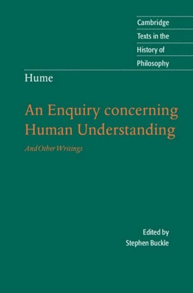 Buckle, Stephen Hume: An Enquiry concerning Human Understanding: And Other Writings (Cambridge Texts in the History of Philosophy): An Enquiry Conc Human Underst
