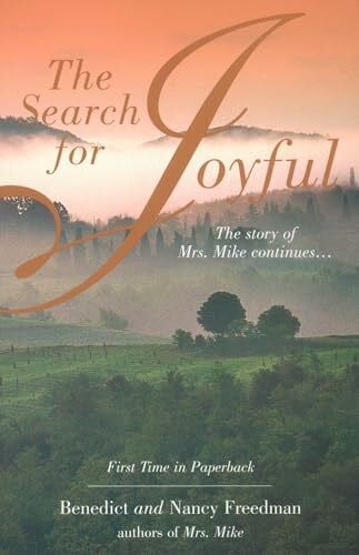 Freedman, Nancy The Search for Joyful: A Mrs. Mike Novel