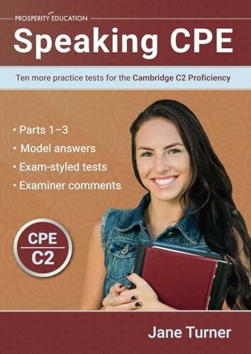 Education, Prosperity Speaking CPE: Ten more practice tests for the Cambridge C2 Proficiency (Cambridge C2 English)