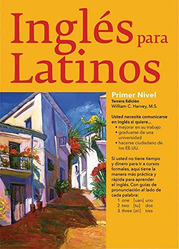 Harvey M.S., William C. Ingles Para Latinos, Level 1 (Barron's Foreign Language Guides)