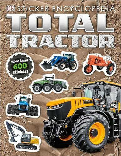 DK Total Tractor Sticker Encyclopedia (Sticker Encyclopedias)