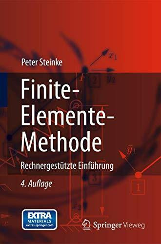 Steinke, Peter Finite-Elemente-Methode: Rechnergestützte Einführung (German Edition)