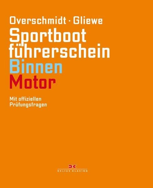 Gliewe, Ramon Sportbootführerschein Binnen - Motor: Mit offiziellen Prüfungsfragen