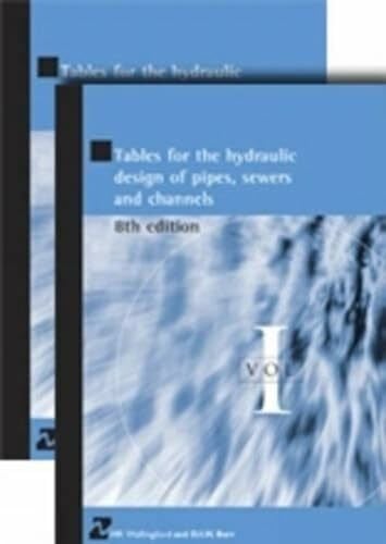 Barr, D. H. Tables for the Hydraulic Design of Pipes, Sewers And Channels