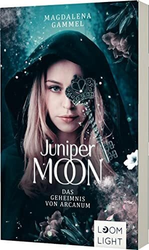 Gammel, Magdalena Juniper Moon 1: Das Geheimnis von Arcanum: Magische Romantasy um eine teuflische Liebe (1)