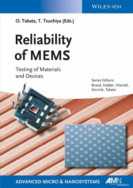 Brand, Oliver Reliability of MEMS: Testing of Materials and Devices (Advanced Micro and Nanosystems)
