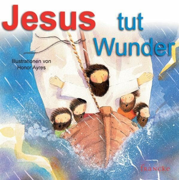 Meiß, Anne-Ruth Jesus tut Wunder