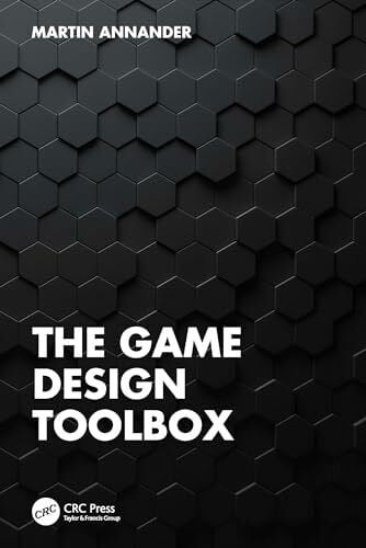 Annander, Martin The Game Design Toolbox