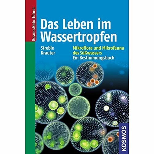 Krauter, Dieter Das Leben im Wassertropfen