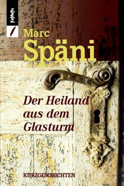 Späni, Marc Der Heiland aus dem Glasturm