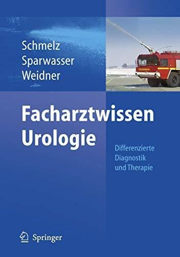 Weidner, W. Facharztwissen Urologie: Differenzierte Diagnostik und Therapie