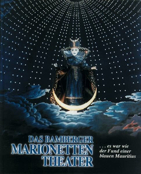 Loose, Klaus Das Bamberger Marionettentheater: ... es war der Fund einer blauen Mauritius