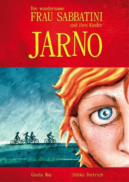Dietrich, Ildikó Die wundersame Frau Sabbatini und ihre Kinder - Jarno