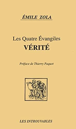 Paquot, Thierry Les Quatre Evangiles : Vérité