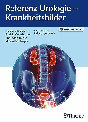 Burger, Maximilian Referenz Urologie - Krankheitsbilder
