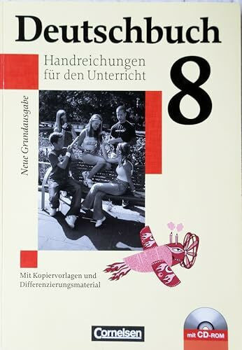 Andrea Wagener Deutschbuch 8. Handreichungen für den Unterricht. Mit Kopiervorlagen und Differenzierungsmaterial (Inkl.CD-ROM)