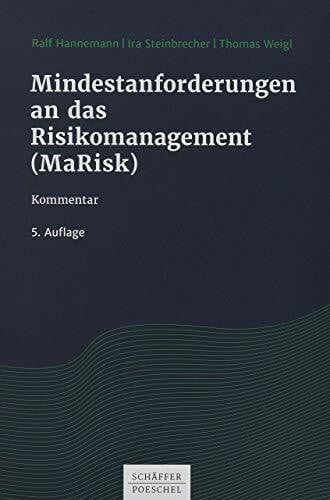 Weigl, Thomas Mindestanforderungen an das Risikomanagement (MaRisk): Kommentar