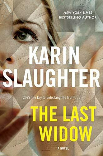 Slaughter, Karin The Last Widow: A Will Trent Thriller (Will Trent, 9, Band 9)