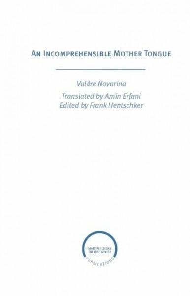 Erfani, Amin Incomprehensible Mother Tongue