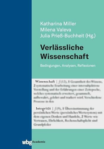 Prieß-Buchheit, Julia Verlässliche Wissenschaft: Bedingungen, Analysen, Reflexionen