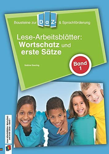 Doering, Sabine Lese-Arbeitsblätter: Wortschatz und erste Sätze - Band 1: Bd.1 (Bausteine zur DaZ- und Sprachförderung)