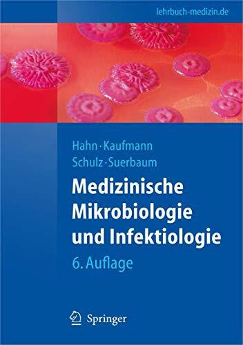 Schad, Diane Medizinische Mikrobiologie und Infektiologie (Springer-Lehrbuch)