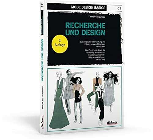 Simon Seivewright Mode Design Basics: Recherche und Design. Systematische Untersuchung und Erforschung von Materialien und Quellen. Eine Zeichnung, die vor der ... oder Verwendung eines Kleidungsstücks zeigt