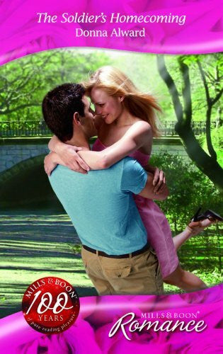 Alward, Donna The Soldier's Homecoming (Mills & Boon Romance)