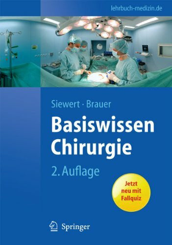 Brauer, Robert Bernhard Basiswissen Chirurgie: Mit Fallquiz (Springer-Lehrbuch)