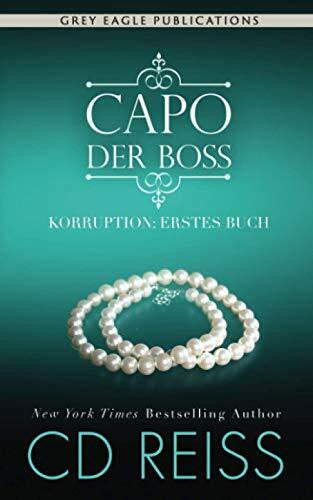 Schellenberg, Grit Capo – Der Boss (Korruption, Band 1)