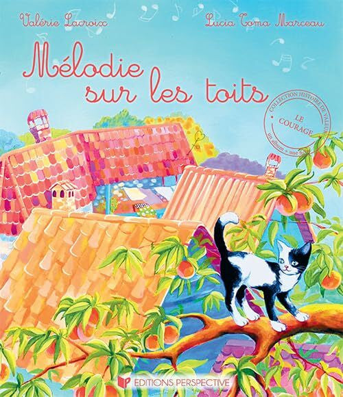 Toma, Marceau lucia MELODIE SUR LES TOITS
